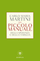 Copertina  Piccolo manuale della speranza e della famiglia : vivere con fiducia il nostro tempo