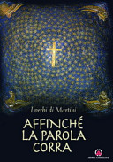 Copertina  Affinché la parola corra : i verbi di Martini